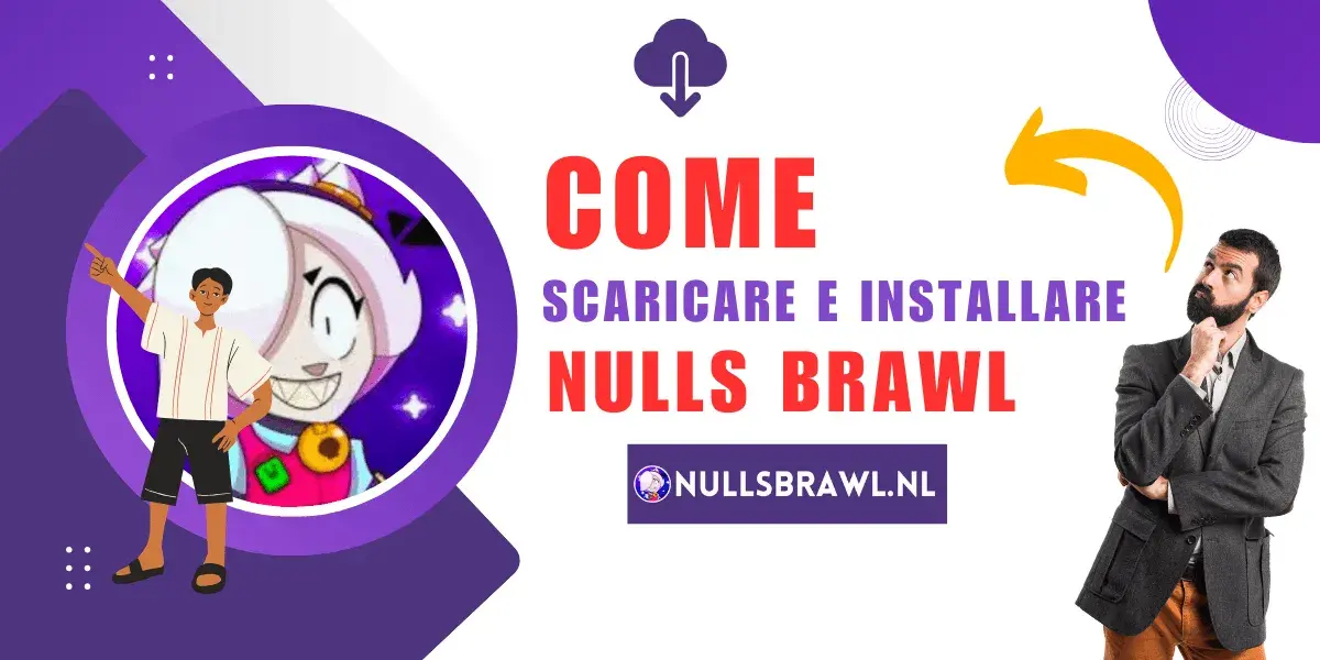 Come scaricare e installare nulls brawl - it