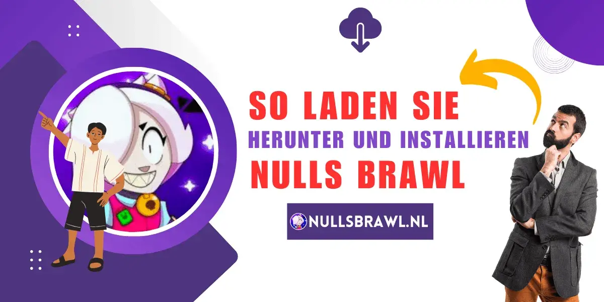 So laden Sie Nulls Brawl herunter und installieren es - de